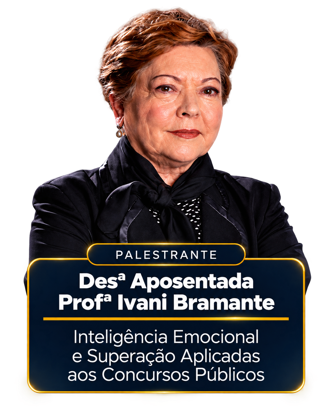 Profª Ivani Bramante, Desembargadora Federal do Trabalho aposentada